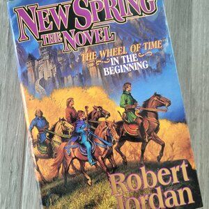 New Spring The Wheel of Time By Robert Jordan Hardcover 1st Edition 1st Printing